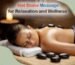 Hot Stone Therapy Benefits
